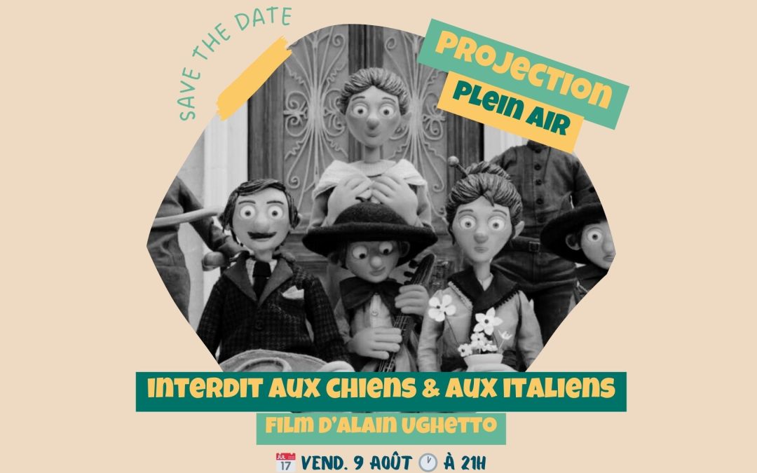 projection plein air – bréry – « interdit aux chiens et aux italiens » d&rsquo;alain ughetto – ven. 9 août – 21H